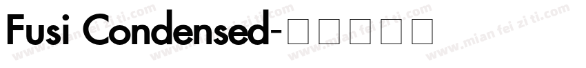 Fusi Condensed字体转换